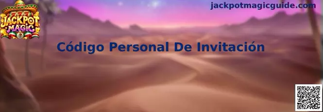 Referencia visual sobre el Código Personal De Invitación de Jackpot Magic y su uso para compartir invitaciones