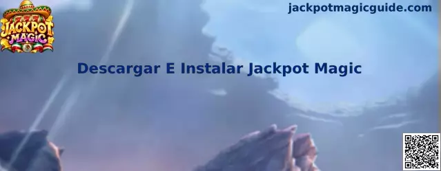 Guía para descargar e instalar Jackpot Magic