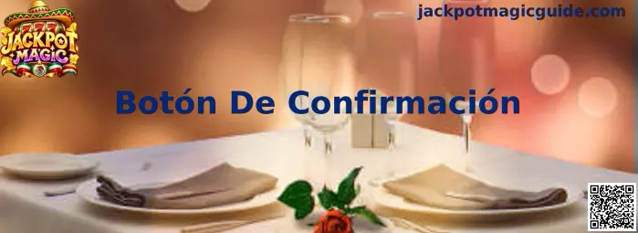 Botón De Confirmación en Jackpot Magic