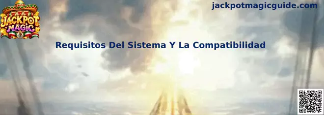 Guía de Jackpot Magic para revisar los requisitos del sistema, memoria, almacenamiento y compatibilidad en computadoras y dispositivos móviles