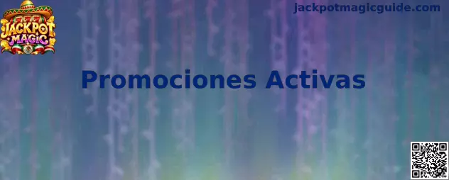 Promociones Activas en Jackpot Magic