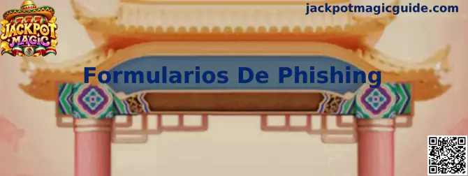 Guía de seguridad de Jackpot Magic para reconocer formularios de phishing y proteger cuentas de juego