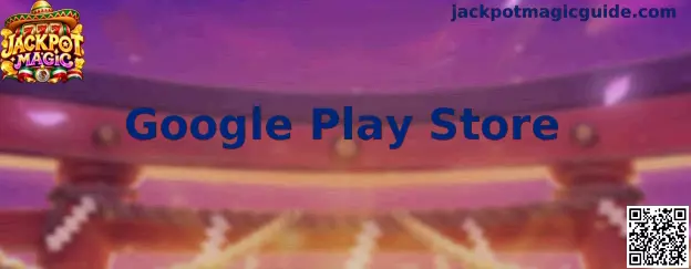 Google Play Store y Jackpot Magic