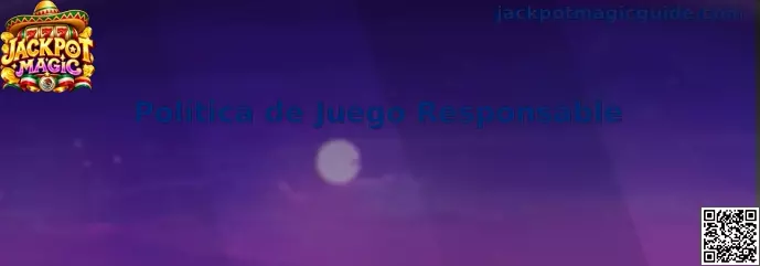 Política de juego responsable de Jackpot Magic