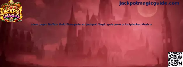 Imagen ilustrativa de la guía para aprender a jugar Buffalo Gold Stampede en Jackpot Magic desde México