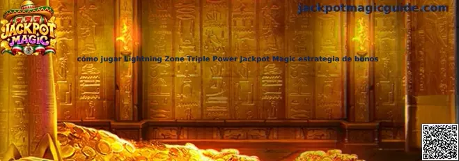 Imagen de referencia para la guía de Lightning Zone Triple Power en Jackpot Magic