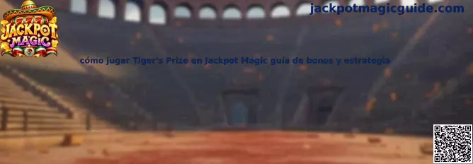 Guía para aprender cómo jugar Tiger's Prize en Jackpot Magic de manera informada