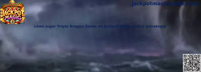 Imagen ilustrativa de la guía para conocer Triple Dragon Zones en Jackpot Magic