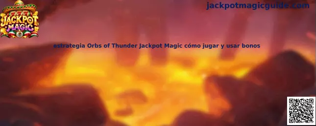 Imagen ilustrativa de la guía de Orbs of Thunder en Jackpot Magic para conocer reglas, símbolos y bonos