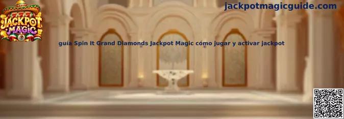 Imagen de referencia de la guía Spin It Grand Diamonds Jackpot Magic para conocer carretes, símbolos y funciones del jackpot